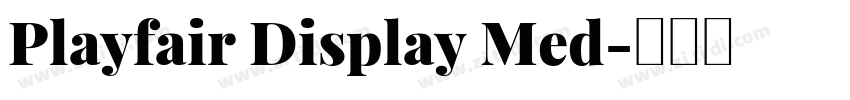 Playfair Display Med字体转换